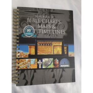 ROSE BOOK OF BIBLE CHARTS, MAPS & TIME LINES